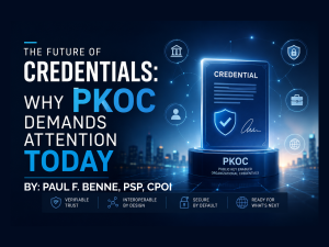 Tech Trends – The Future of Credentials: Why PKOC Demands Attention Today
